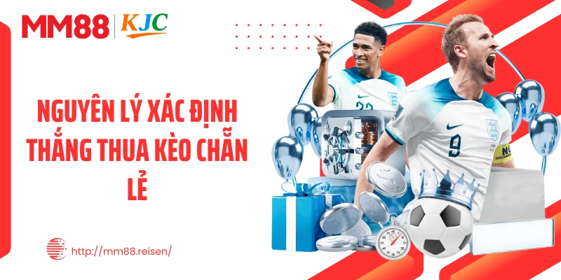 Nguyên lý xác định thắng thua kèo chẵn lẻ